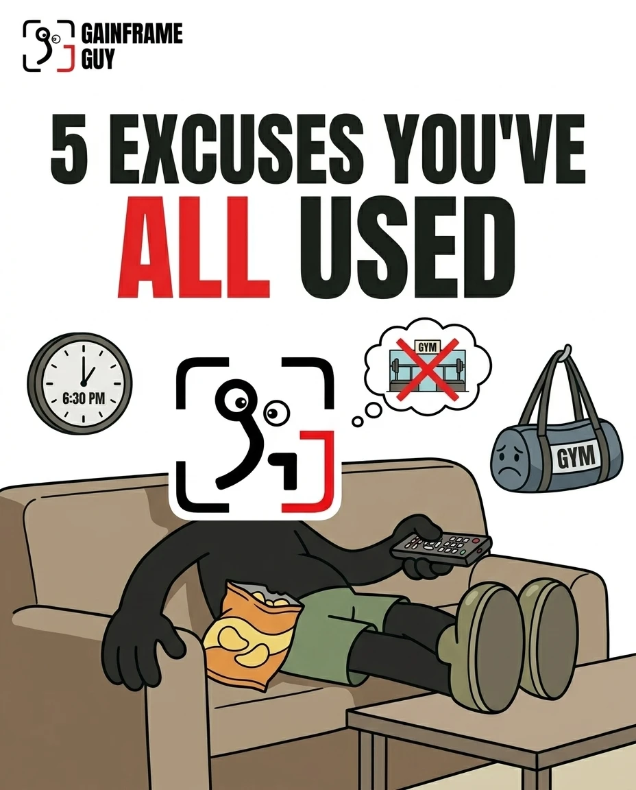 5 Excuses You've All Used